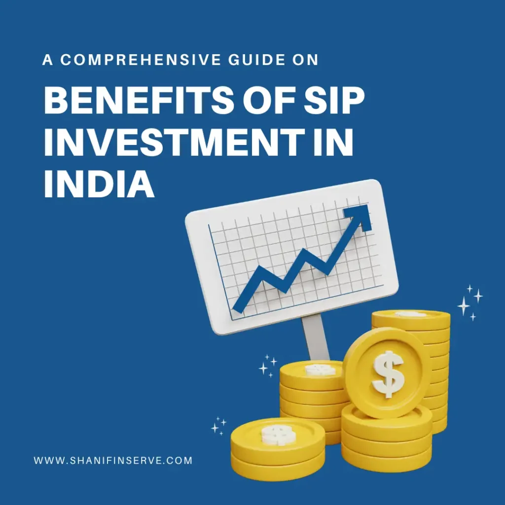 Benefits of SIP Investment in India