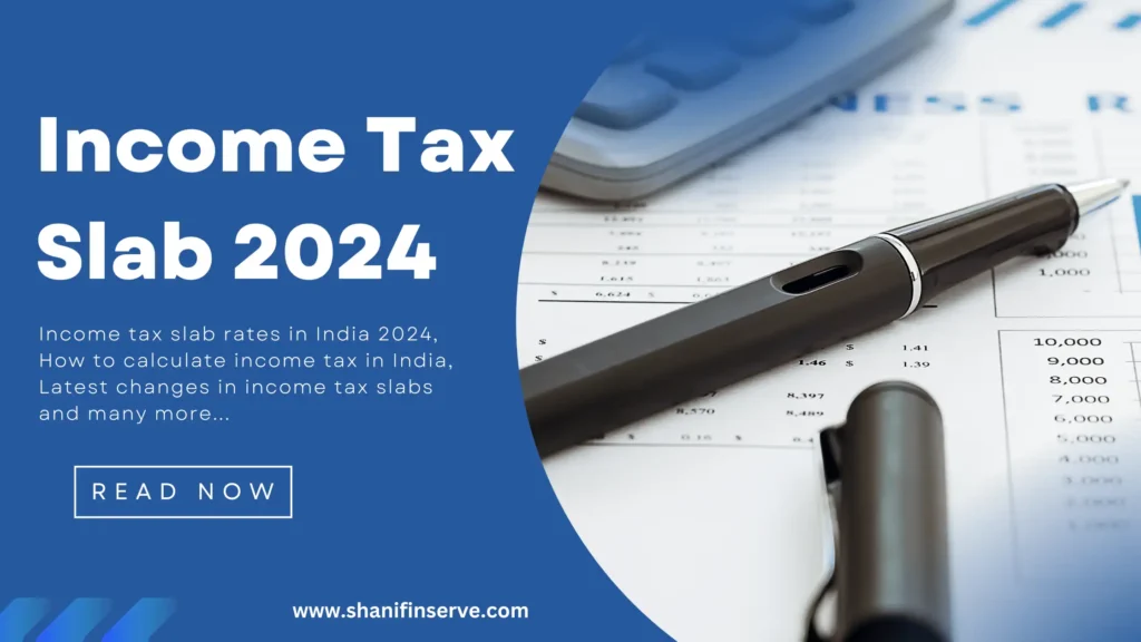 Income Tax Slab - Shani Finserve Blog